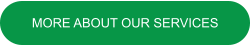 MORE ABOUT OUR SERVICES